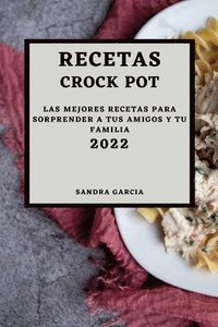bokomslag Recetas Crock Pot 2022