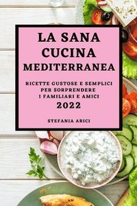 bokomslag La Sana Cucina Mediterranea 2022