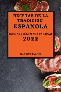 bokomslag Recetas de la Tradicion Espanola 2022