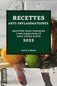 bokomslag Recettes Anti-Inflammatoires 2022
