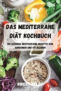 bokomslag Das Mediterrane Diat-Kochbuch