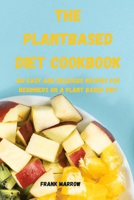 Frank Marrow, FRANK MARROW - Plant Based Diet Cookbook, Häftad