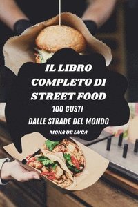 bokomslag Il Libro Completo Di Street Food