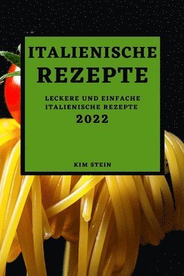 Italienische Rezepte 2022 1