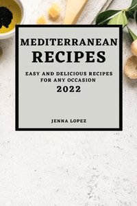 bokomslag Mediterranean Recipes 2022