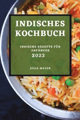 bokomslag Indisches Kochbuch 2022