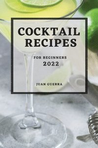 bokomslag Cocktail Recipes 2022