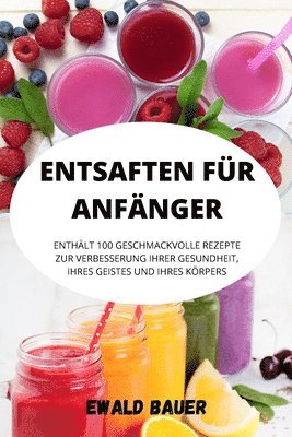 Entsaften Fur Anfanger 1