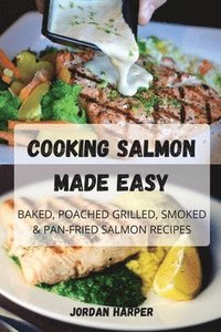 bokomslag Cooking Salmon Made Easy