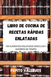 bokomslag Libro de Cocina de Recetas Rpidas Enlatadas