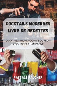 bokomslag Cocktails Modernes Livre de Recettes