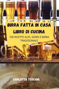 bokomslag Birra Fatta in Casa Libro Di Cucina