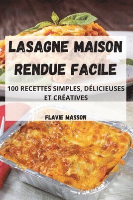 Lasagne Maison Rendue Facile 1