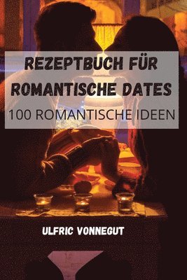 bokomslag Rezeptbuch Fr Romantische Dates