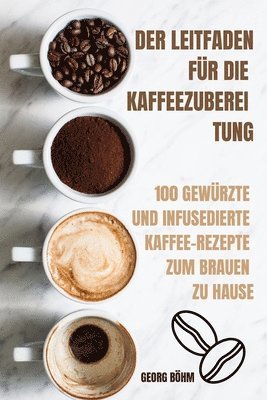 bokomslag Leitfaden Für Die Kaffeezuberei Tung