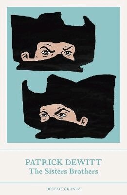 Patrick deWitt - Sisters Brothers, Häftad