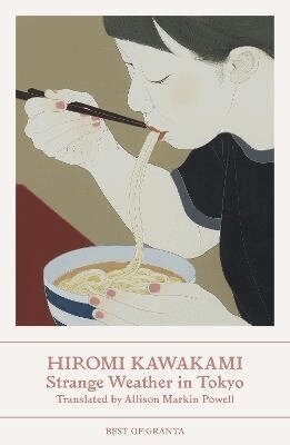 Hiromi Kawakami - Strange Weather in Tokyo, Häftad