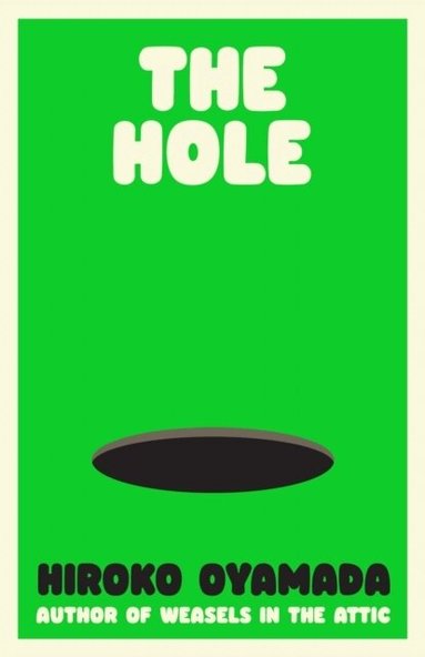 Hiroko Oyamada - Hole, Inbunden