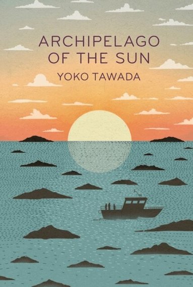 Yoko Tawada - Archipelago of the Sun, Häftad