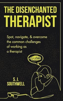 The Disenchanted Therapist 1