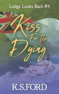 bokomslag No Kiss for the Dying