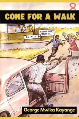 George Mwika Kayange - Gone For A Walk, Häftad