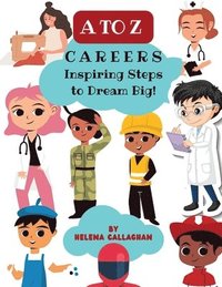 bokomslag A-Z Careers for Children, Inspiring Steps to Dream Big
