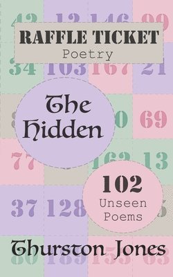 Raffle Ticket Poetry. The Hidden 1