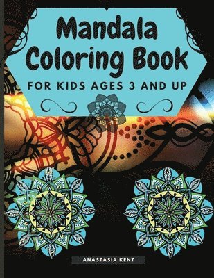 Mandala Coloring Book for Kids Age 3 and UP 1