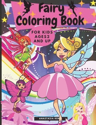 Anastasia Kent - Fairy Coloring Book for Kids Ages 2 and UP, Häftad