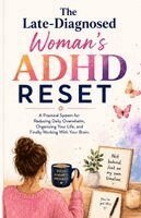Alex Bell - Late-Diagnosed Woman's ADHD Reset, Häftad