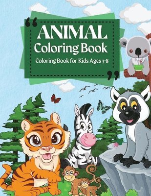 Coloring Book For Kids Ages 3-8 Animal Coloring Book 1