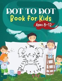 bokomslag Dot to Dot Book for Kids Ages 8-12