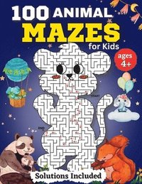 bokomslag 100 Animal Mazes for kids for Kids Ages 4-8