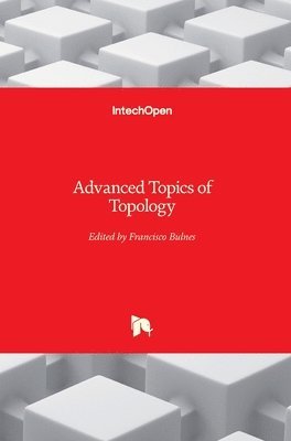 bokomslag Advanced Topics of Topology