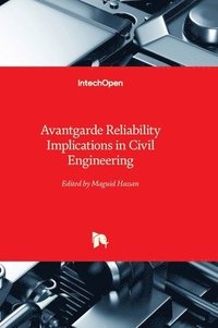 bokomslag Avantgarde Reliability Implications in Civil Engineering