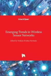 bokomslag Emerging Trends in Wireless Sensor Networks