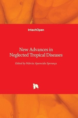 bokomslag New Advances in Neglected Tropical Diseases