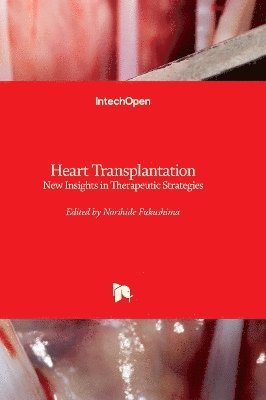 Norihide Fukushima - Heart Transplantation, Inbunden