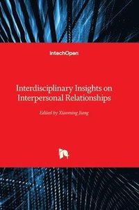bokomslag Interdisciplinary Insights on Interpersonal Relationships