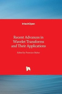 bokomslag Recent Advances in Wavelet Transforms and Their Applications