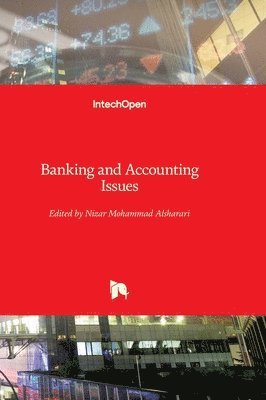 Nizar Mohammad Alsharari, Nizar Mohammad Alsharari - Banking and Accounting Issues, Inbunden