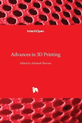 Advances in 3D Printing 1