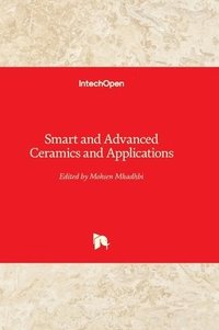 bokomslag Smart and Advanced Ceramic Materials and Applications
