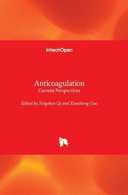 Xiaozhong Guo, Xingshun Qi - Anticoagulation, Inbunden