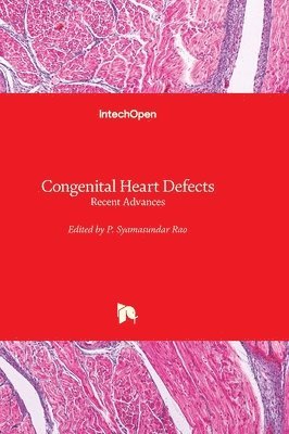 P. Syamasundar Rao - Congenital Heart Defects, Inbunden