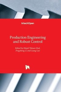 bokomslag Production Engineering and Robust Control