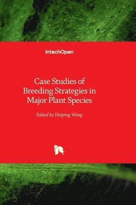 bokomslag Case Studies of Breeding Strategies in Major Plant Species