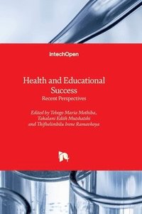 bokomslag Health and Educational Success