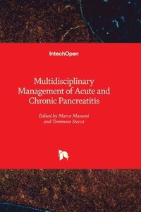 bokomslag Multidisciplinary Management of Acute and Chronic Pancreatitis